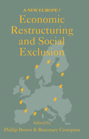 Economic Restructuring And Social Exclusion: A New Europe? book cover