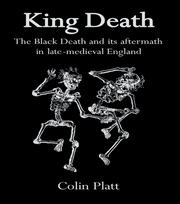 King Death: The Black Death And Its Aftermath In Late-Medieval England book cover