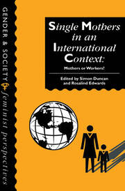 Single Mothers In International Context: Mothers Or Workers? book cover