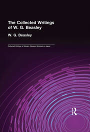 Collected Writings of W. G. Beasley: The Collected Writings of Modern Western Scholars of Japan Volume 5 book cover