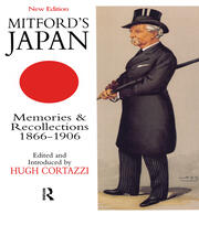 Mitford's Japan: Memories and Recollections, 1866-1906 book cover