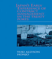 Japan's Early Experience of Contract Management in the Treaty Ports book cover