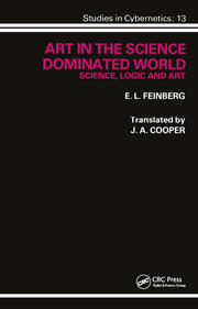 Art in the Science Dominated World: Science, Logic and Art book cover
