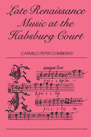 Late Renaissance Music at the Hapsburg Court book cover