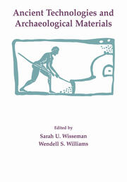 Ancient Technologies and Archaeological Materials book cover