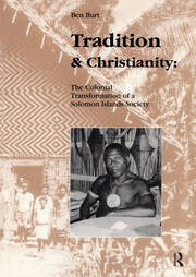 Tradition and Christianity: The Colonial Transformation of a Solomon Islands Society book cover
