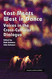 East Meets West in Dance: Voices in the Cross-Cultural Dialogue book cover