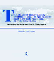Technological Innovations, Multinational Corporations and the New International Competitiveness: The Case of Intermediate Countries book cover
