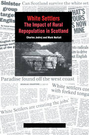 White Settlers: The Impact of Rural Repopulation in Scotland book cover