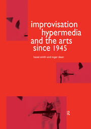 Improvisation Hypermedia and the Arts since 1945 book cover