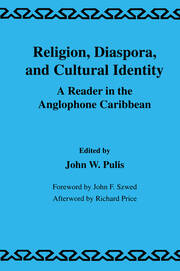 Religion, Diaspora and Cultural Identity: A Reader in the Anglophone Caribbean book cover