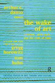 Wake of Art: Criticism, Philosophy, and the Ends of Taste book cover