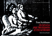 Six Sonatas for Two Persons at One Keyboard: Franz Seydelmann book cover