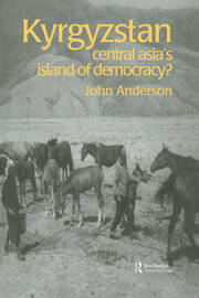 Kyrgyzstan: Central Asia's Island of Democracy? book cover