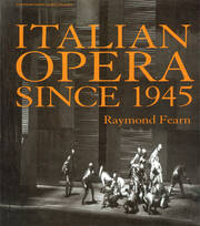 Italian Opera Since 1945 book cover