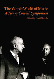 Whole World of Music: A Henry Cowell Symposium book cover