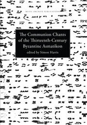 Communion Chants of the Thirteenth-Century Byzantine Asmatikon book cover