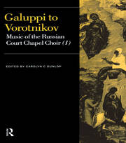 Galuppi to Vorotnikov: Music of the Russian Court Chapel Choir I book cover
