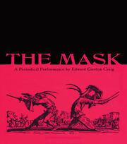 The Mask: A Periodical Performance by Edward Gordon Craig book cover