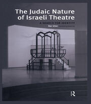 The Judaic Nature of Israeli Theatre: A Search for Identity book cover