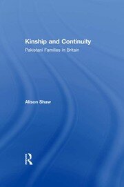 Kinship and Continuity: Pakistani Families in Britain book cover