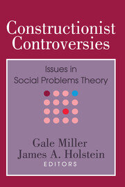 Constructionist Controversies: Issues in Social Problems Theory book cover