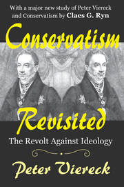 Conservatism Revisited: The Revolt Against Ideology book cover