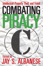 Combating Piracy: Intellectual Property Theft and Fraud book cover