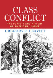 Class Conflict: The Pursuit and History of American Justice book cover