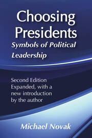 Choosing Presidents: Symbols of Political Leadership book cover