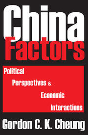 China Factors: Political Perspectives and Economic Interactions book cover