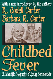 Childbed Fever: A Scientific Biography of Ignaz Semmelweis book cover
