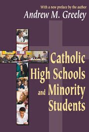 Catholic High Schools and Minority Students book cover