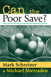 Can the Poor Save?: Saving and Asset Building in Individual Development Accounts book cover