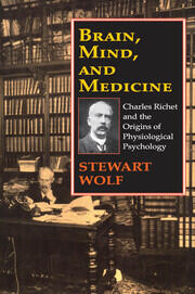Brain, Mind, and Medicine: Charles Richet and the Origins of Physiological Psychology book cover