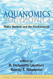 Aquanomics: Water Markets and the Environment book cover