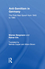 Anti-Semitism in Germany: The Post-Nazi Epoch from 1945-95 book cover
