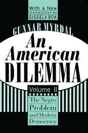 An American Dilemma: The Negro Problem and Modern Democracy, Volume 2 book cover
