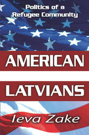 American Latvians: Politics of a Refugee Community book cover