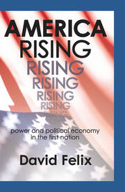 America Rising: Power and Political Economy in the First Nation book cover
