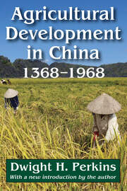 Agricultural Development in China, 1368-1968 book cover
