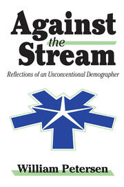Against the Stream: Reflections of an Unconventional Demographer book cover