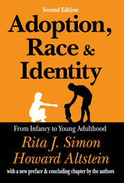 Adoption, Race, and Identity: From Infancy to Young Adulthood book cover