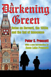 A Darkening Green: Notes on Harvard, the 1950s, and the End of Innocence book cover