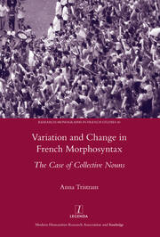 Variation and Change in French Morphosyntax: The Case of Collective Nouns book cover