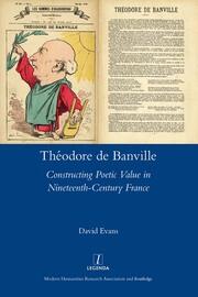 Theodore De Banville: Constructing Poetic Value in Nineteenth-century France book cover