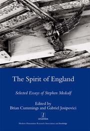 The Spirit of England: Selected Essays of Stephen Medcalf book cover
