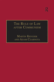 The Rule of Law after Communism: Problems and Prospects in East-Central Europe book cover