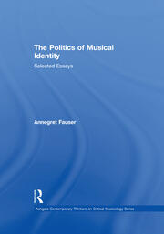 The Politics of Musical Identity: Selected Essays book cover