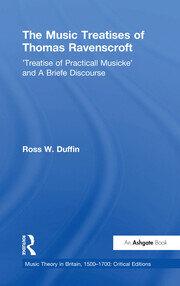 The Music Treatises of Thomas Ravenscroft: 'Treatise of Practicall Musicke' and A Briefe Discourse book cover